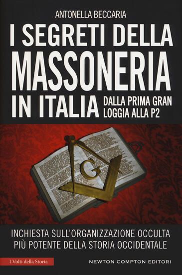 Immagine di SEGRETI DELLA MASSONERIA IN ITALIA. DALLA PRIMA GRAN LOGGIA ALLA P2: INCHIESTA SULL`ORGANIZZAZIO...