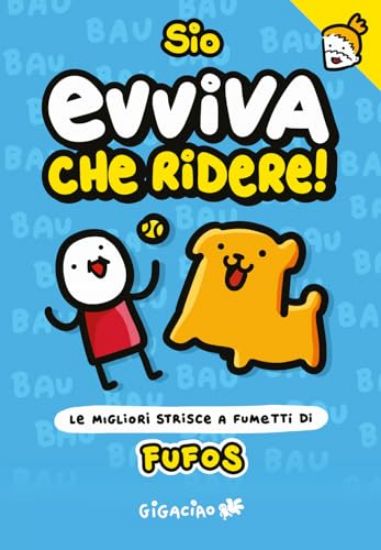 Immagine di EVVIVA CHE RIDERE! FUFOS. LE MIGLIORI STRISCE A FUMETTI DI FUFOS