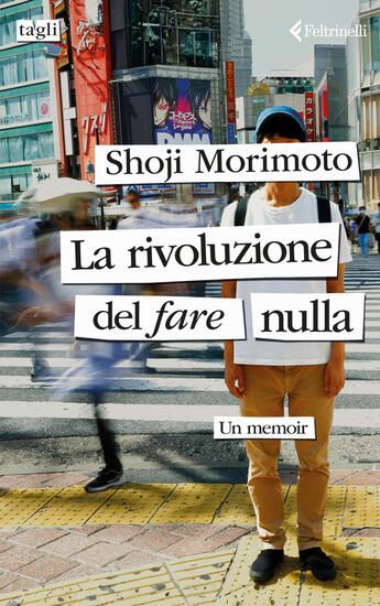 Immagine di RIVOLUZIONE DEL FARE NULLA. UN MEMOIR (LA)