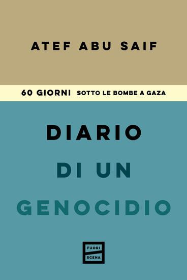 Immagine di DIARIO DI UN GENOCIDIO. 60 GIORNI SOTTO LE BOMBE A GAZA