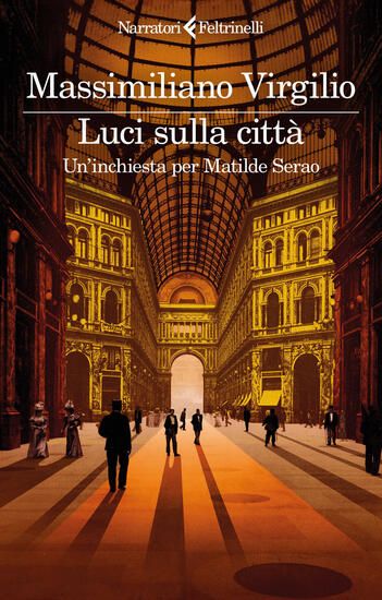 Immagine di LUCI SULLA CITTA`. UN`INCHIESTA PER MATILDE SERAO