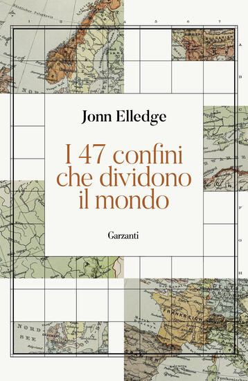 Immagine di 47 CONFINI CHE DIVIDONO IL MONDO (I)