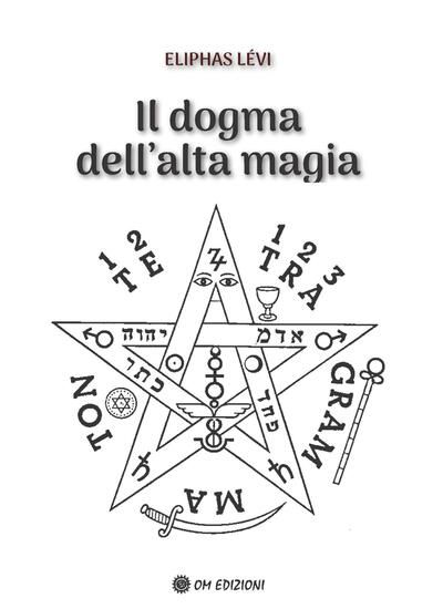 Immagine di DOGMA DELL`ALTA MAGIA (IL)