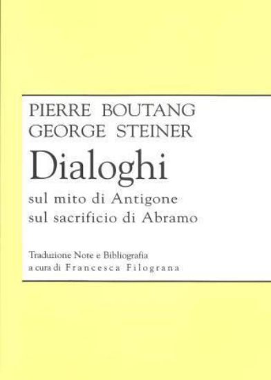 Immagine di DIALOGHI SUL MITO DI ANTIGONE SUL SACRIFICIO DI ABRAMO