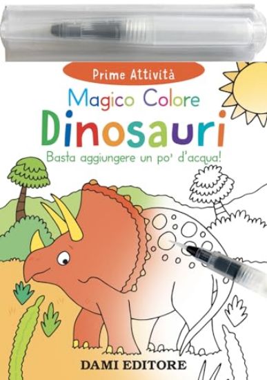 Immagine di DINOSAURI. MAGICO COLORE. EDIZ. A COLORI. CON PENNARELLO AD ACQUA