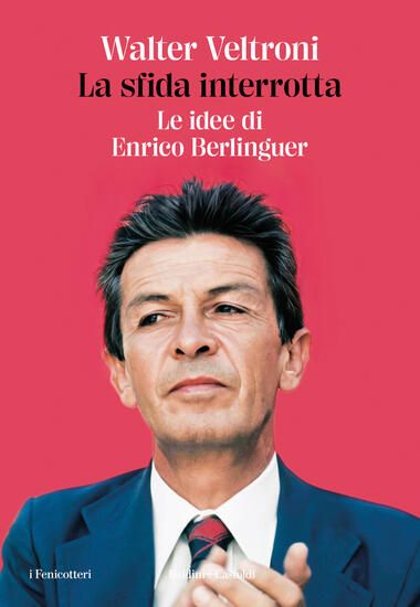 Immagine di SFIDA INTERROTTA. LE IDEE DI ENRICO BERLINGUER (LA)