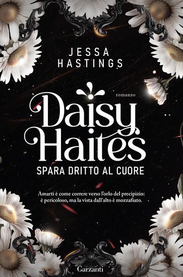 Immagine di DAISY HAITES. SPARA DRITTO AL CUORE