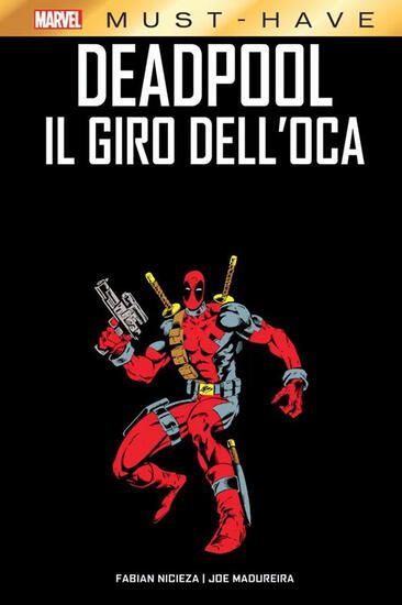 Immagine di DEADPOOL. IL GIRO DELL`OCA