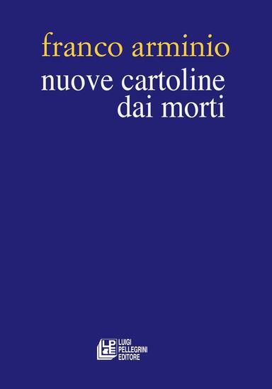 Immagine di NUOVE CARTOLINE DAI MORTI