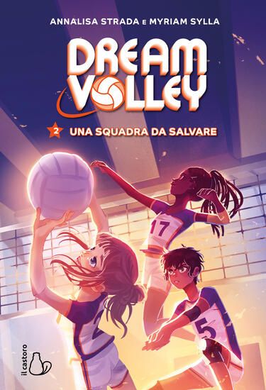 Immagine di SQUADRA DA SALVARE. DREAM VOLLEY (UNA) - VOLUME 2