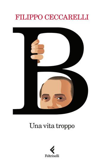 Immagine di B. UNA VITA TROPPO