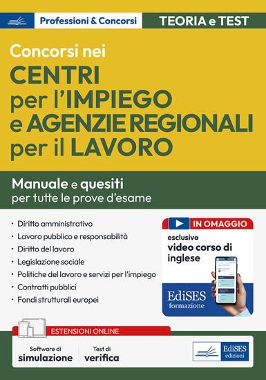 Immagine di CONCORSI NEI CENTRI PER L`IMPIEGO E AGENZIE REGIONALI PER IL LAVORO. MANUALE PER LA PREPARAZIONE...