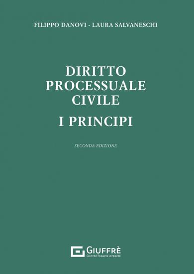 Immagine di DIRITTO PROCESSUALE CIVILE. I PRINCIPI