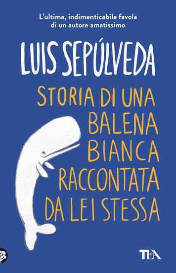 Immagine di STORIA DI UNA BALENA BIANCA RACCONTATA DA LEI STESSA