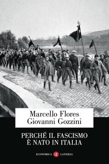 Immagine di PERCHE` IL FASCISMO E` NATO IN ITALIA