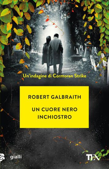 Immagine di CUORE NERO INCHIOSTRO. UN`INDAGINE DI CORMORAN STRIKE (UN)