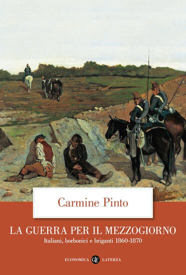 Immagine di GUERRA PER IL MEZZOGIORNO. ITALIANI, BORBONICI E BRIGANTI 1860-1870 (LA)