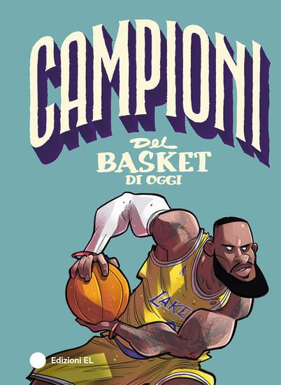 Immagine di CAMPIONI DEL BASKET DI OGGI