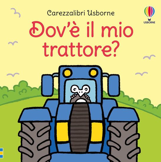 Immagine di DOV`E` IL MIO TRATTORE? EDIZ. A COLORI