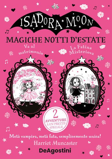 Immagine di MAGICHE NOTTI D`ESTATE: LA FATINA MISTERIOSA-ISADORA MOON VA AL MATRIMONIO