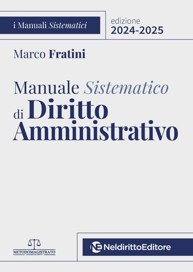 Immagine di MANUALE SISTEMATICO DI DIRITTO AMMINISTRATIVO 2024-2025