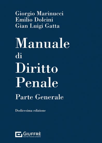 Immagine di MANUALE DI DIRITTO PENALE- PARTE GENERALE