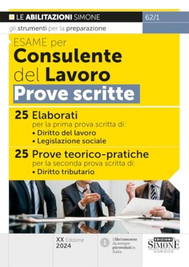 Immagine di ESAME PER CONSULENTE DEL LAVORO. PROVE SCRITTE DIRITTO DEL LAVORO, DIRITTO TRIBUTARIO 2024