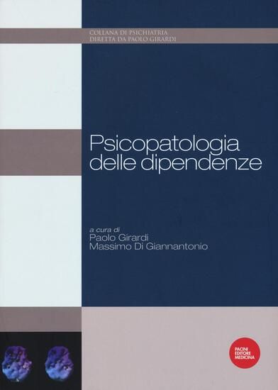 Immagine di PSICOPATOLOGIA DELLE DIPENDENZE