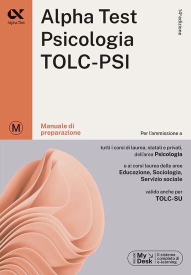 Immagine di ALPHA TEST. PSICOLOGIA. TOLC-PSI. MANUALE DI PREPARAZIONE. CON ESPANSIONE ONLINE