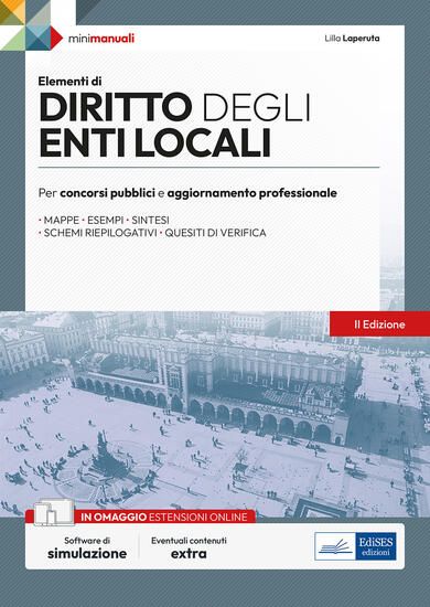 Immagine di DIRITTO DEGLI ENTI LOCALI. PER CONCORSI PUBBLICI E AGGIORNAMENTO PROFESSIONALE. CON SOFTWARE DI ...