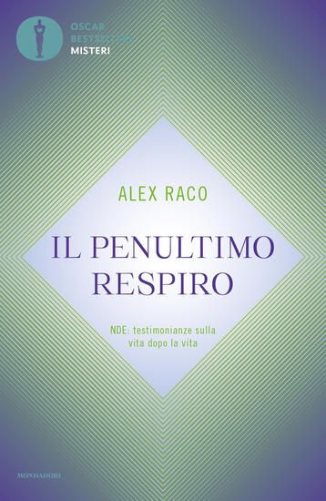 Immagine di PENULTIMO RESPIRO. NDE: TESTIMONIANZE SULLA VITA DOPO LA VITA (IL)