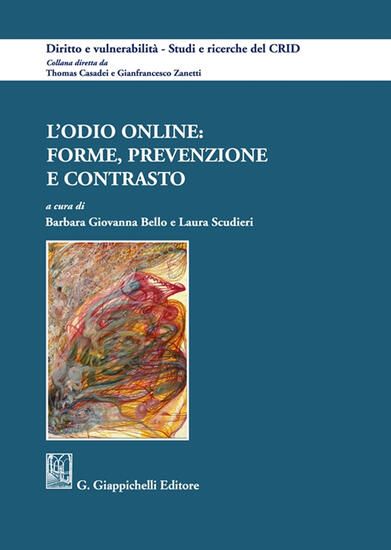 Immagine di ODIO ONLINE: FORME, PREVENZIONE E CONTRASTO (L`)