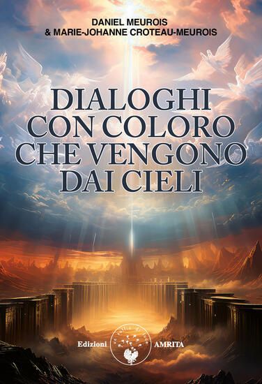 Immagine di DIALOGHI CON COLORO CHE VENGONO DA CIELI