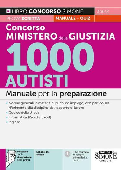 Immagine di CONCORSO MINISTERO DELLA GIUSTIZIA 1000 AUTISTI. MANUALE PER LA PREPARAZIONE. CON ESPANSIONI ONLINE