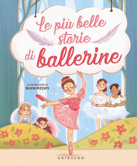 Immagine di PIU` BELLE STORIE DI BALLERINE (LE)