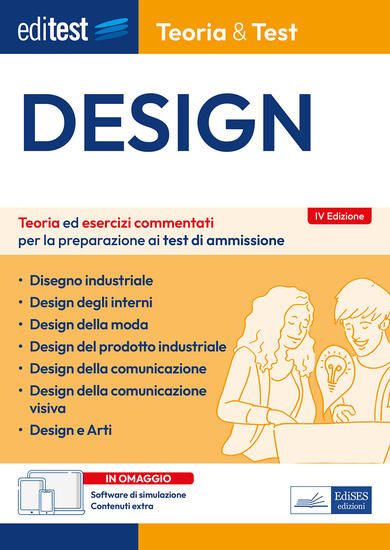 Immagine di EDITEST. DESIGN. TEORIA ED ESERCIZI COMMENTATI PER LA PREPARAZIONE AI TEST DI AMMISSIONE. CON SO...