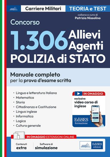 Immagine di CONCORSO 1306 ALLIEVI AGENTI POLIZIA DI STATO. MANUALE COMPLETO PER LA PROVA D`ESAME SCRITTA. CO...