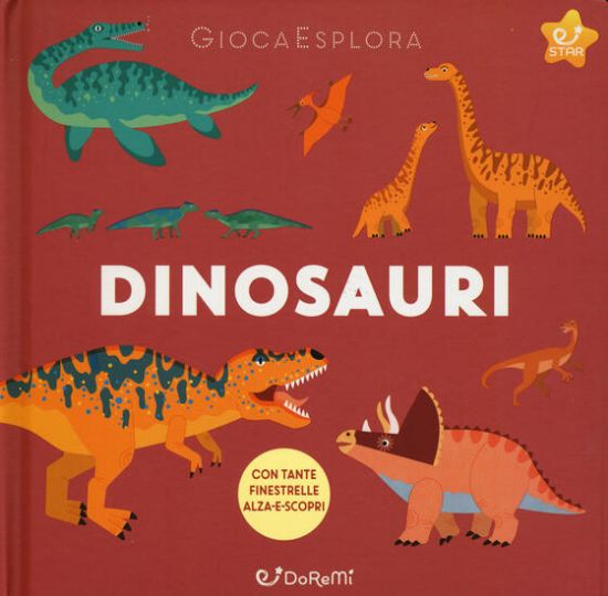 Immagine di DINOSAURI. GIOCAESPLORA. EDIZ. A COLORI