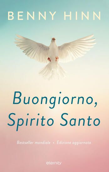 Immagine di BUONGIORNO, SPIRITO SANTO. EDIZ. AMPLIATA