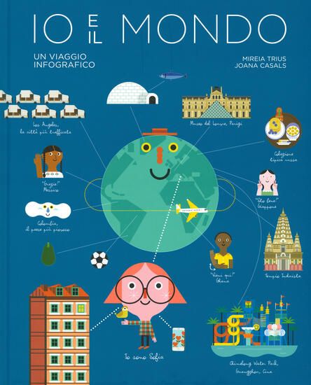 Immagine di IO E IL MONDO. UN VIAGGIO INFOGRAFICO