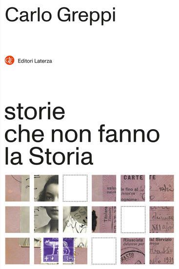 Immagine di STORIE CHE NON FANNO LA STORIA