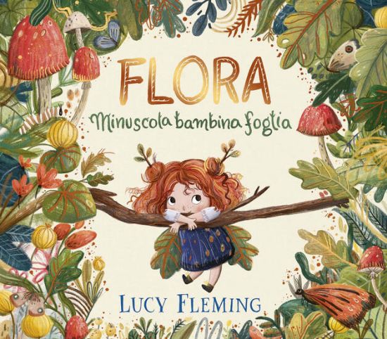 Immagine di FLORA. MINUSCOLA BAMBINA FOGLIA. EDIZ. A COLORI