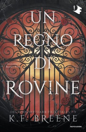 Immagine di REGNO DI ROVINE. DELICIOUSLY DARK FAIRYTALES (UN) - VOLUME 3