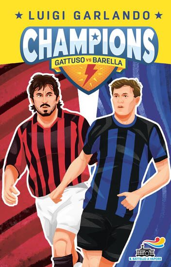 Immagine di NICOLO` BARELLA VS RINO GATTUSO. CHAMPIONS