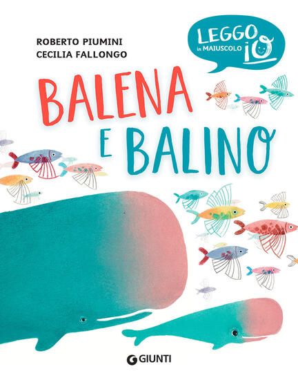 Immagine di BALENA E BALINO. EDIZ. A COLORI