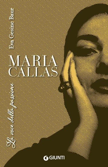 Immagine di MARIA CALLAS. LA VOCE DELLA PASSIONE