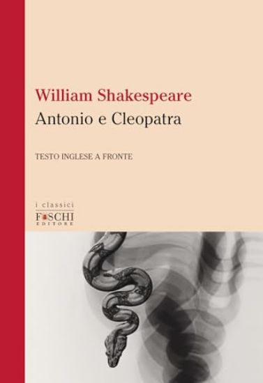 Immagine di ANTONIO E CLEOPATRA. TESTO INGLESE A FRONTE