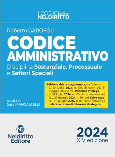 Immagine di CODICE AMMINISTRATIVO. DISCIPLINA SOSTANZIALE, PROCESSUALE E SETTORI SPECIALI 2024