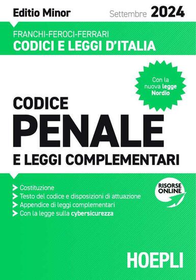 Immagine di CODICE PENALE E LEGGI COMPLEMENTARI. SETTEMBRE 2024. EDIZ. MINOR. CON LA NUOVA LEGGE NORDIO