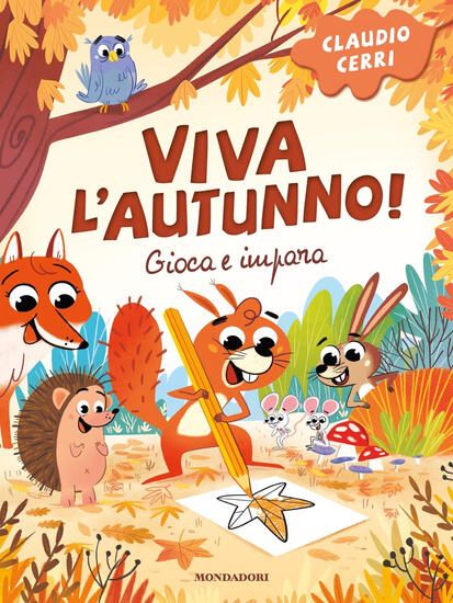 Immagine di VIVA L`AUTUNNO! GIOCA E IMPARA. EDIZ. ILLUSTRATA